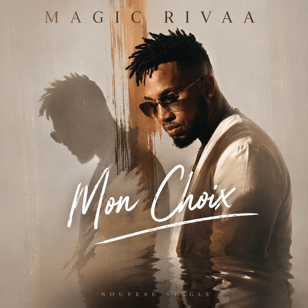 Pochette du single Mon Choix de Magic Rivaa